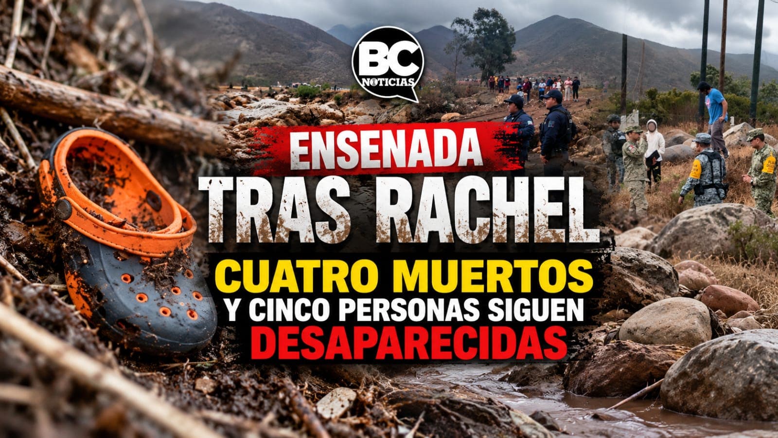 Rachel deja cuatro muertos en Ensenada; cinco personas siguen sin ser localizadas