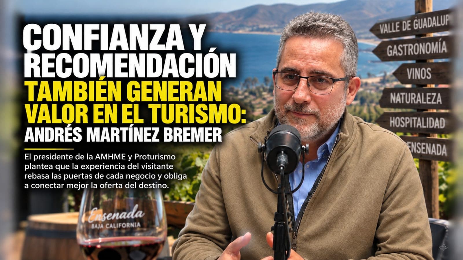 Confianza y recomendación también generan valor en el turismo: Andrés Martínez Bremer