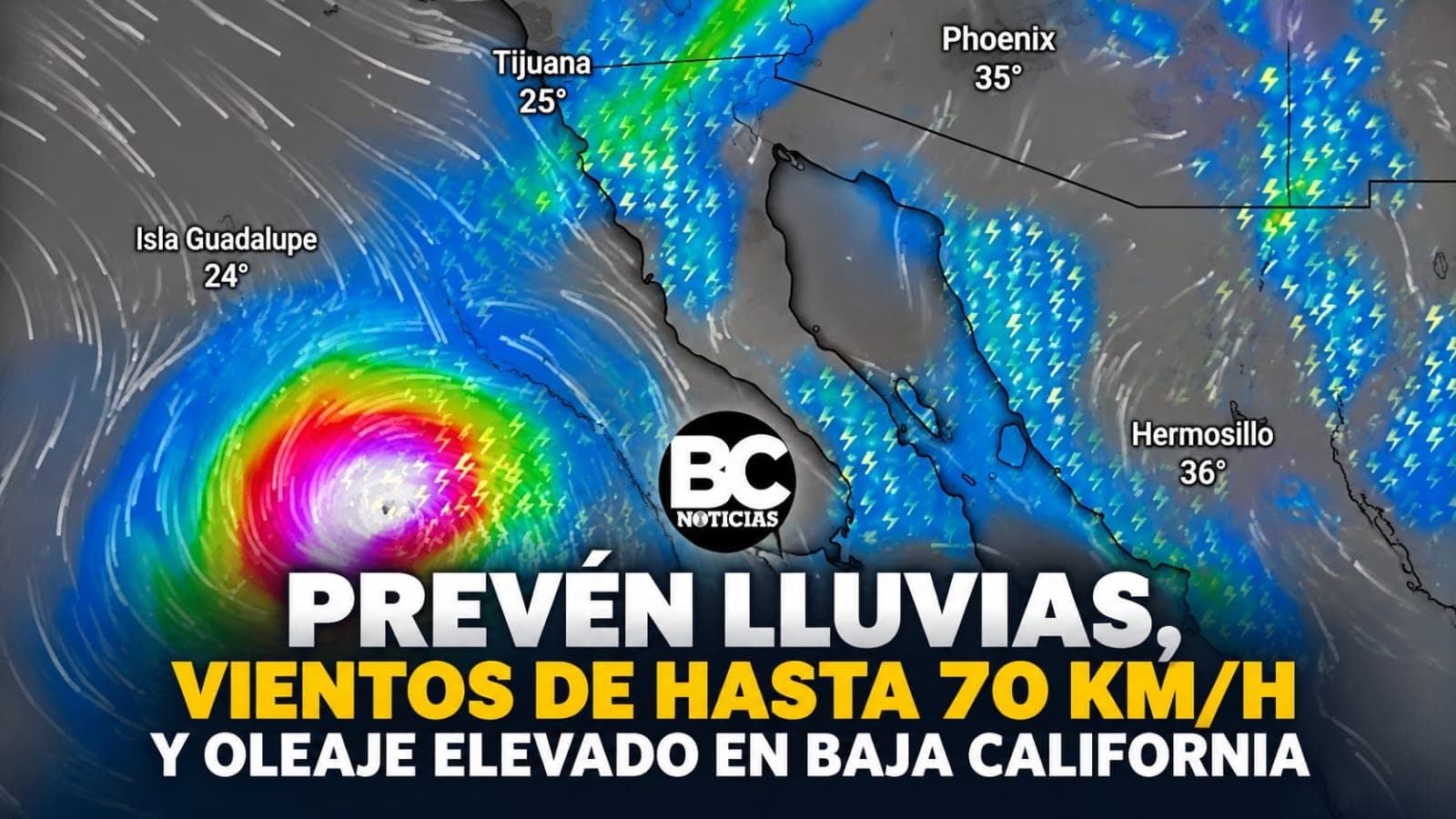 Prevén lluvias, vientos de hasta 70 km/h y oleaje elevado en Baja California