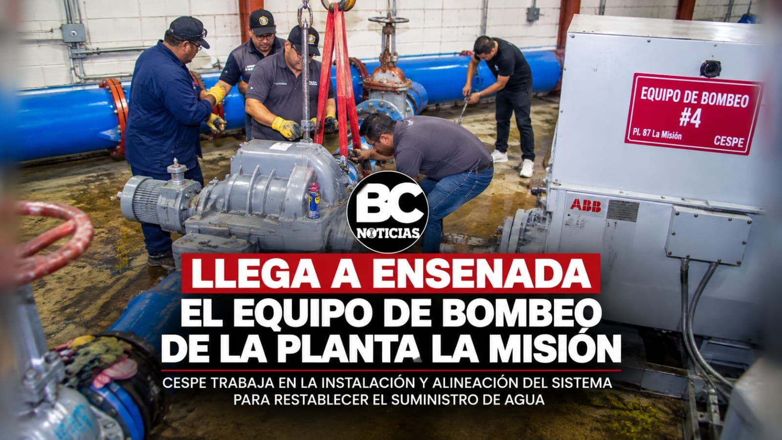 Llega equipo a La Misión; restablecimiento de agua dependerá de pruebas: Alonso Centeno